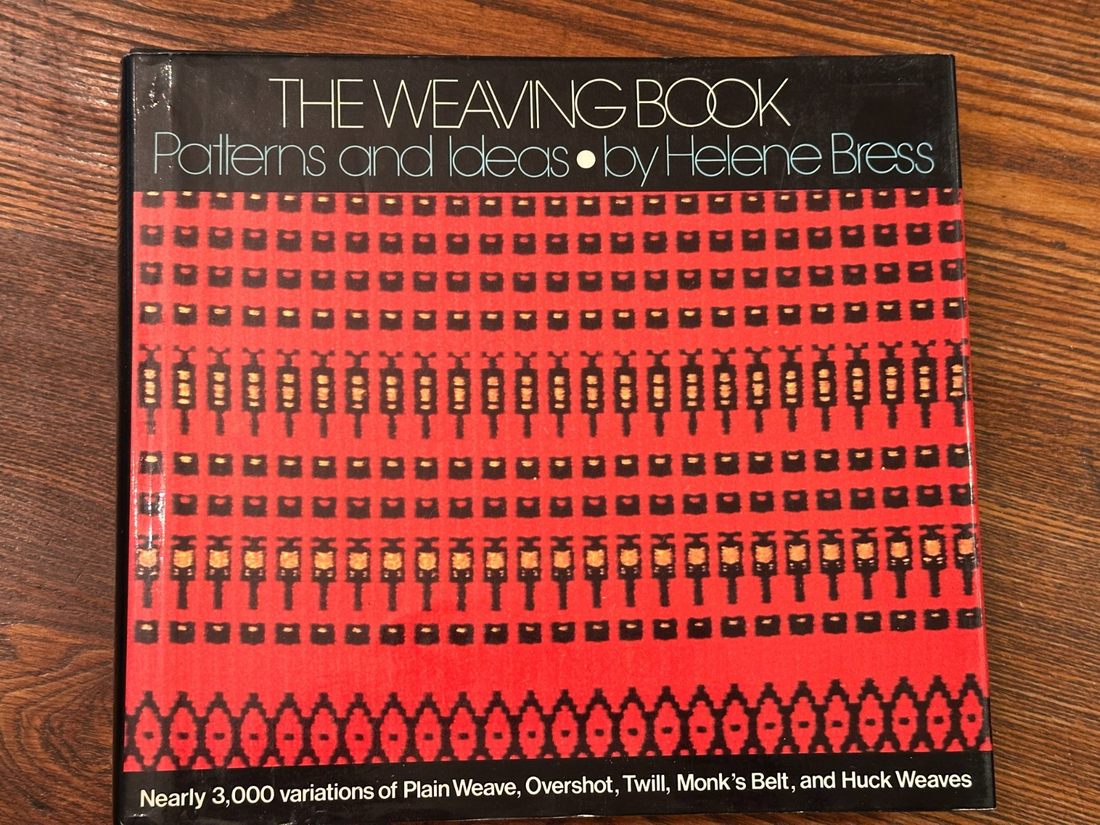 THE WEAVING BOOK Patterns & Ideas Helene Bress hardcover 548 pages