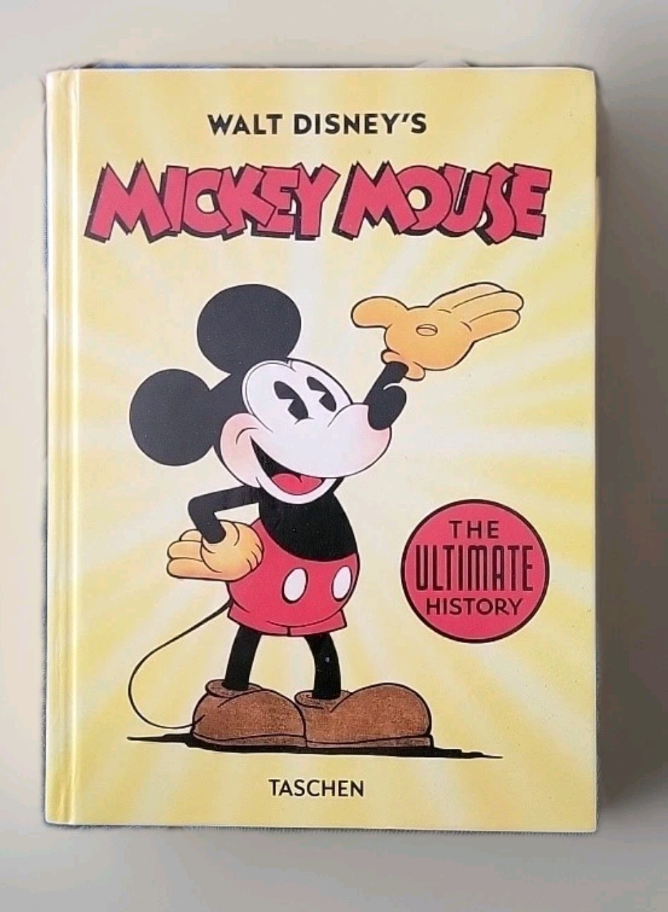 Walt Disney’s Mickey Mouse. the Ultimate History 6in X 9in 40th Anniversary Hard