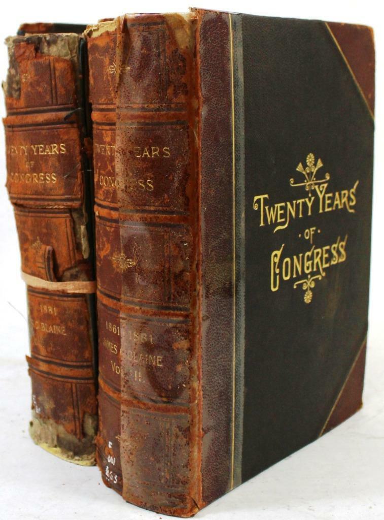 20 Years of Congress 1861- 1881 2 Vols. by James G. Blaine