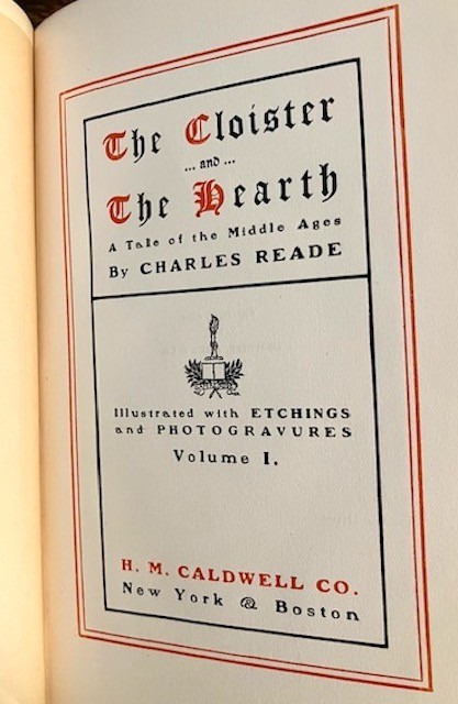 CLOISTER AND THE HEARTH – Charles Reade Vol. 1 Caldwell – ART NOUVEAU GILT COVER