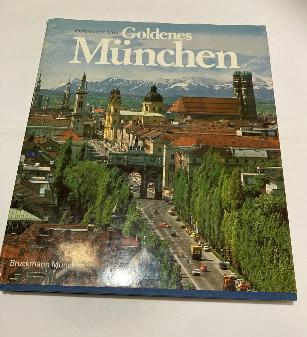 Goldenes München Stadt der Lebensfreude Ernst Hoferichter Karl Ude 1983 German