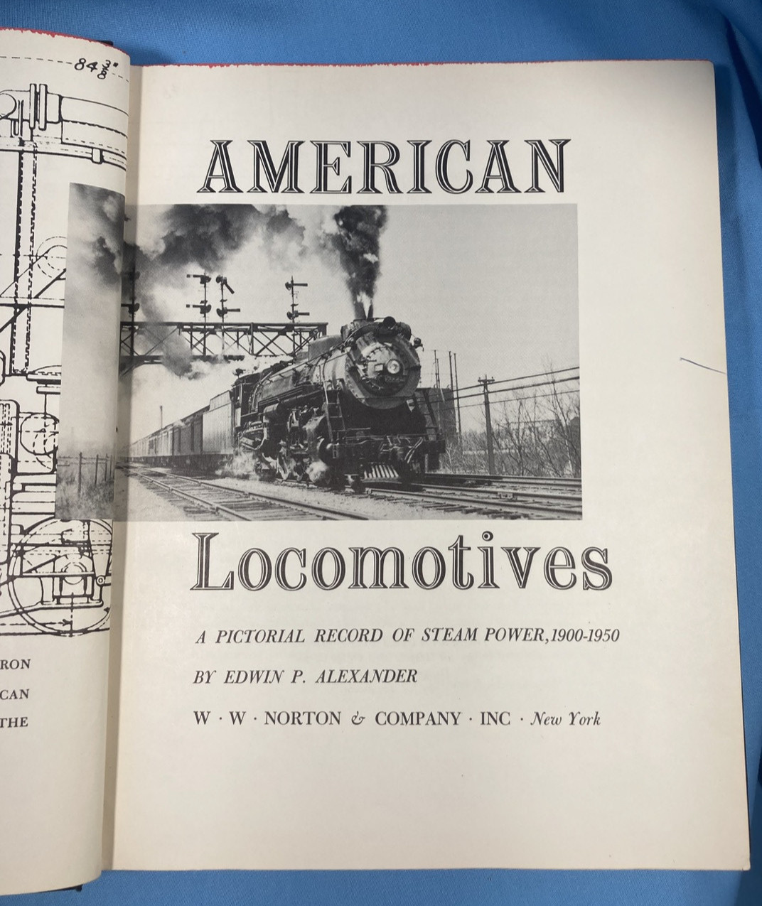 American Locomotives Pub 1950, 256 pages & Highball Pub 1945, 225 pages