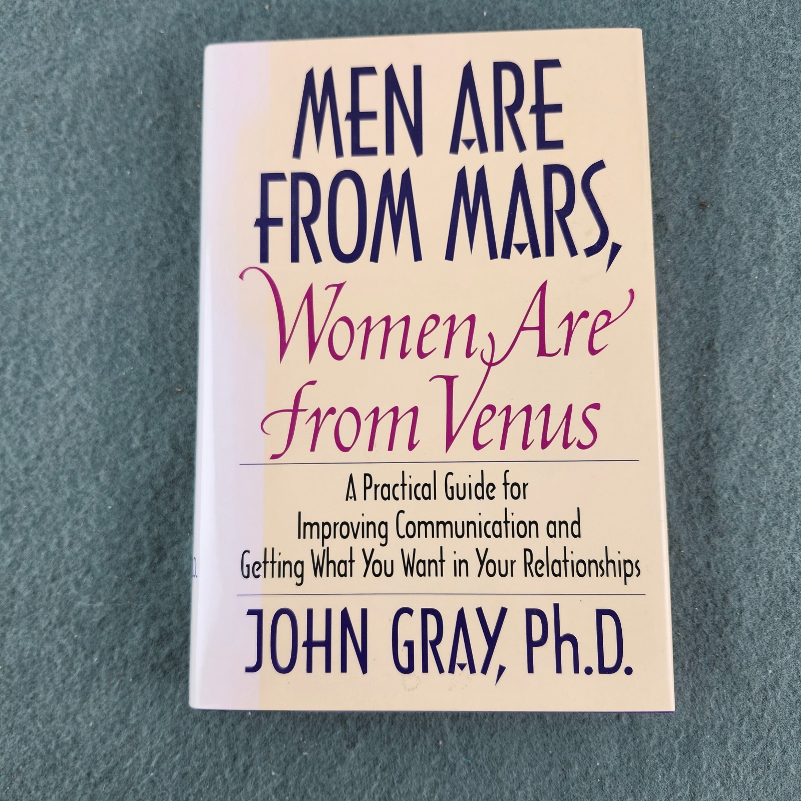 Men Are From Mars, Women Are From Venus John Gray Phd 1st Edition Hardcover