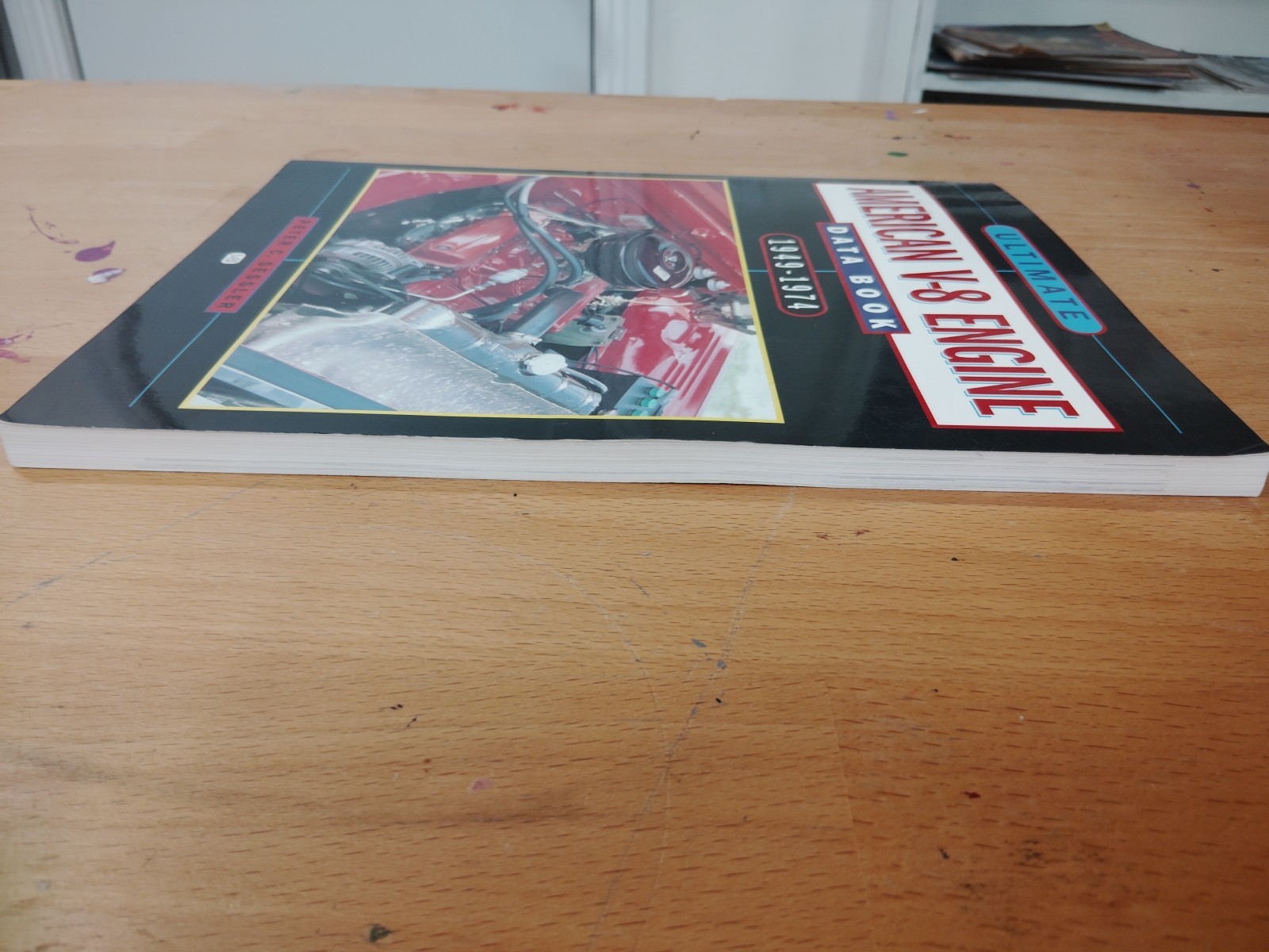 Ultimate American V8 Engine Data Book: 1949 – 74 by Peter C. Sessler – (I1025)