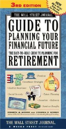 The Wall Street Journal Guide to Planning Your Financial Future, 3rd – GOOD