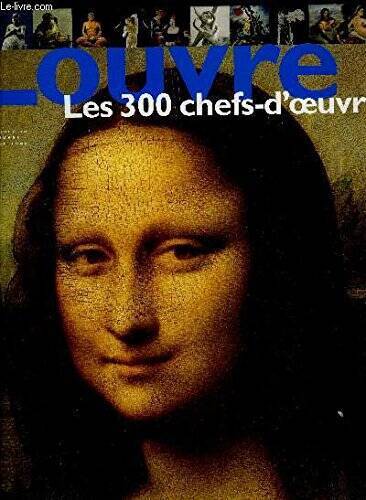 Louvre the 300 Masterpieces – Library Binding By Frederic Morvan – VERY GOOD