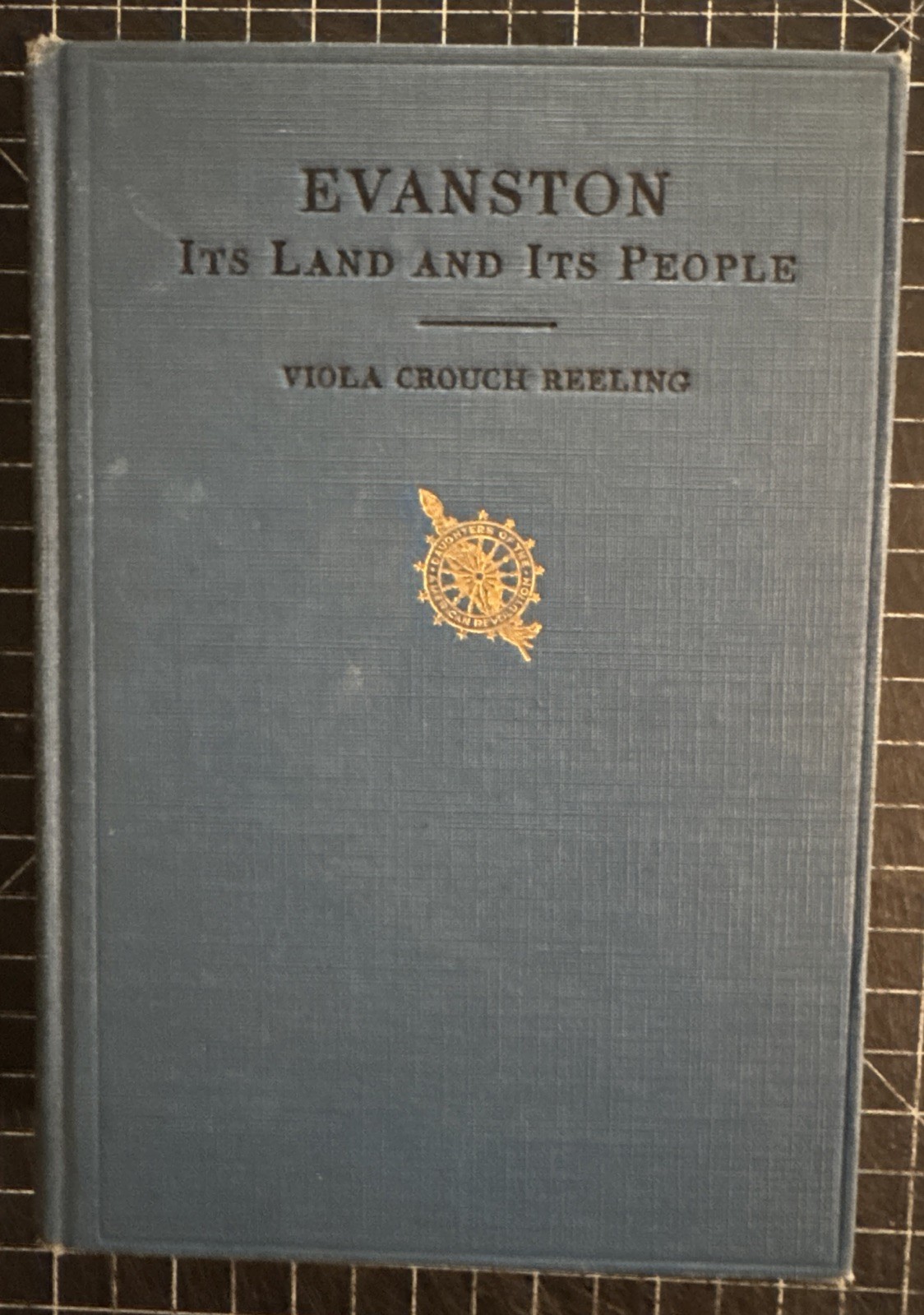 Evanston : Its Land And Its People by Viola Crouch Reeling (SIGNED HC 1928)