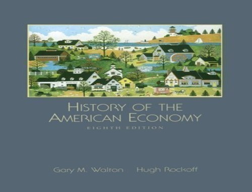 HISTORY OF THE AMERICAN ECONOM – GOOD