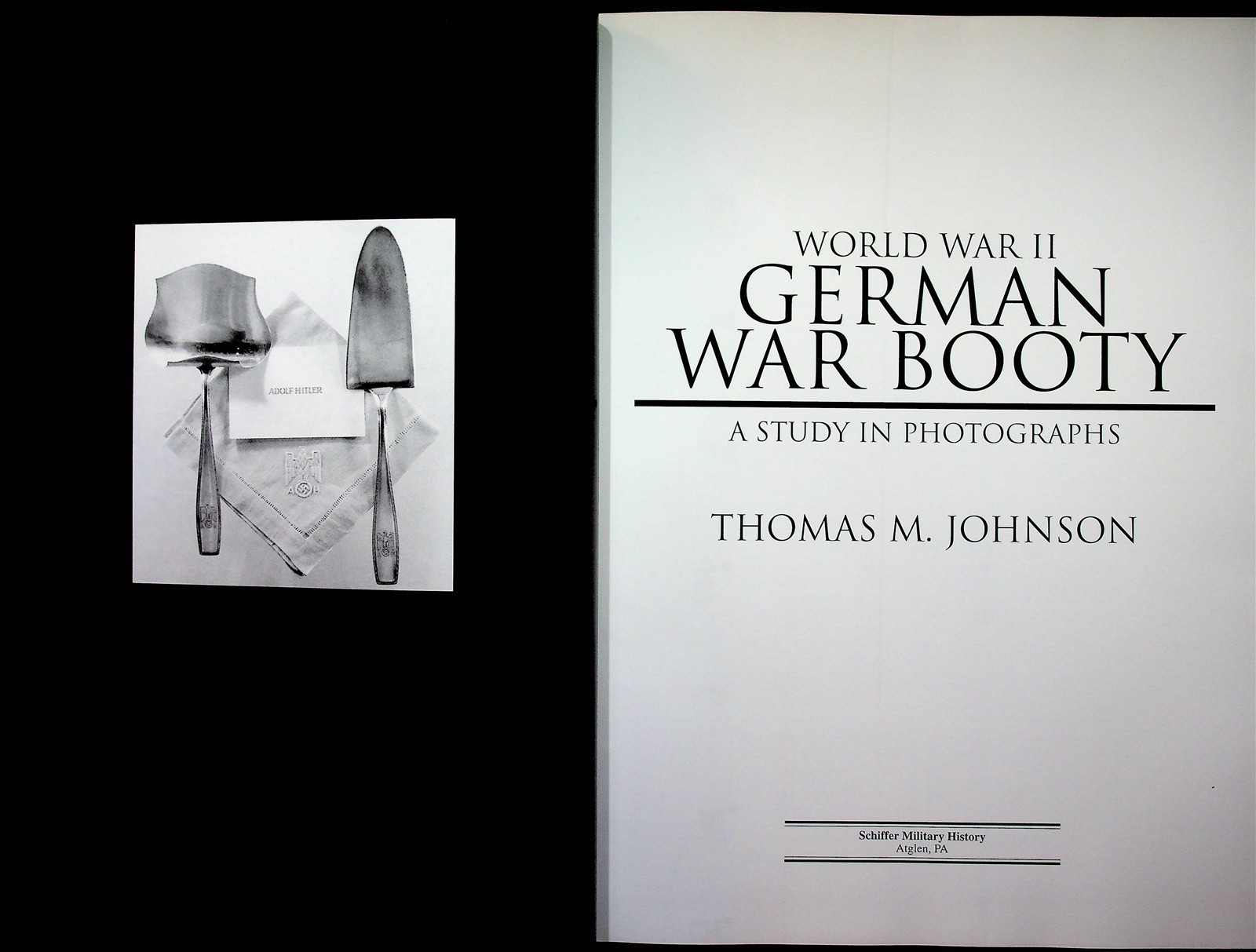 WWII German War Booty Study In Photographs Thomas Johnson HCDJ 2003 Schiffer