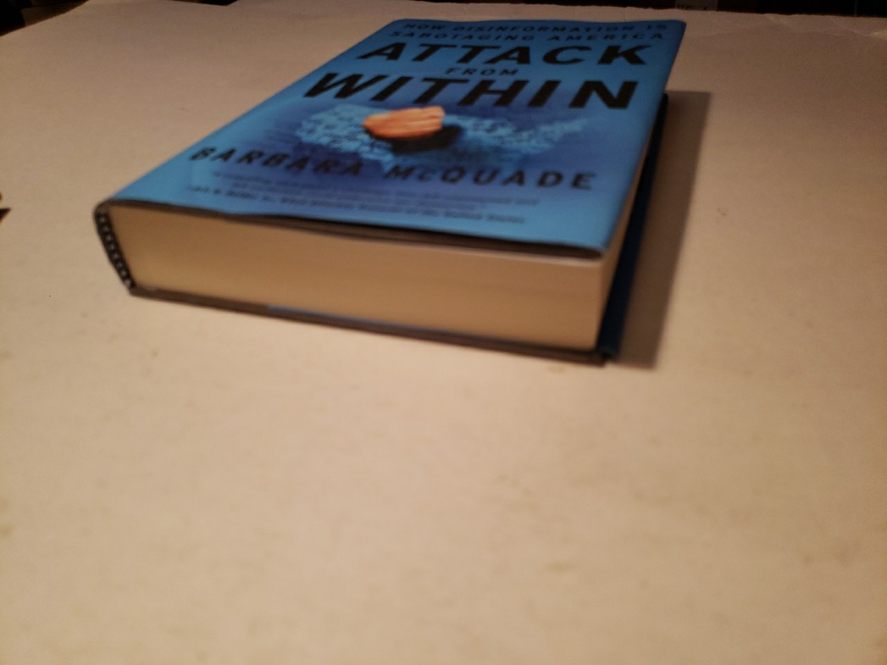 Attack from Within: How Disinformation Is Sabotaging by Barbara McQuade SIGNED