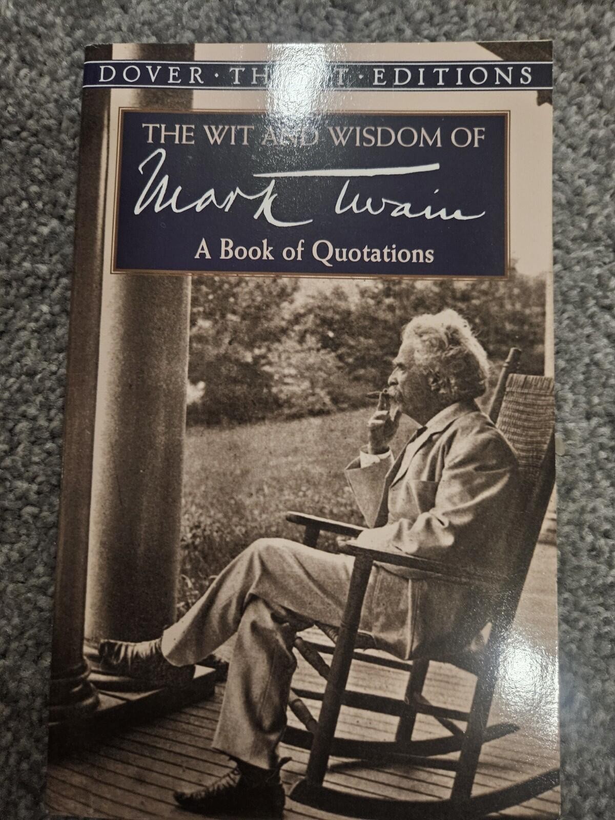 Wit and Wisdom of Mark Twain : A Book of Quotations by Mark. Twain (1998, Trade