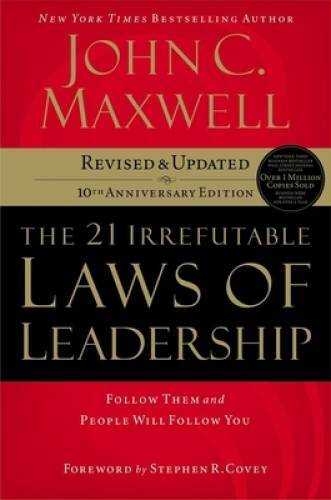 The 21 Irrefutable Laws of Leadership: Follow Them and People Will F – VERY GOOD