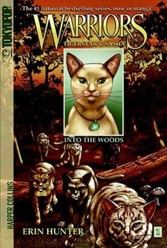 Warriors: Tigerstar and Sasha #1: Into the Woods – Paperback – VERY GOOD