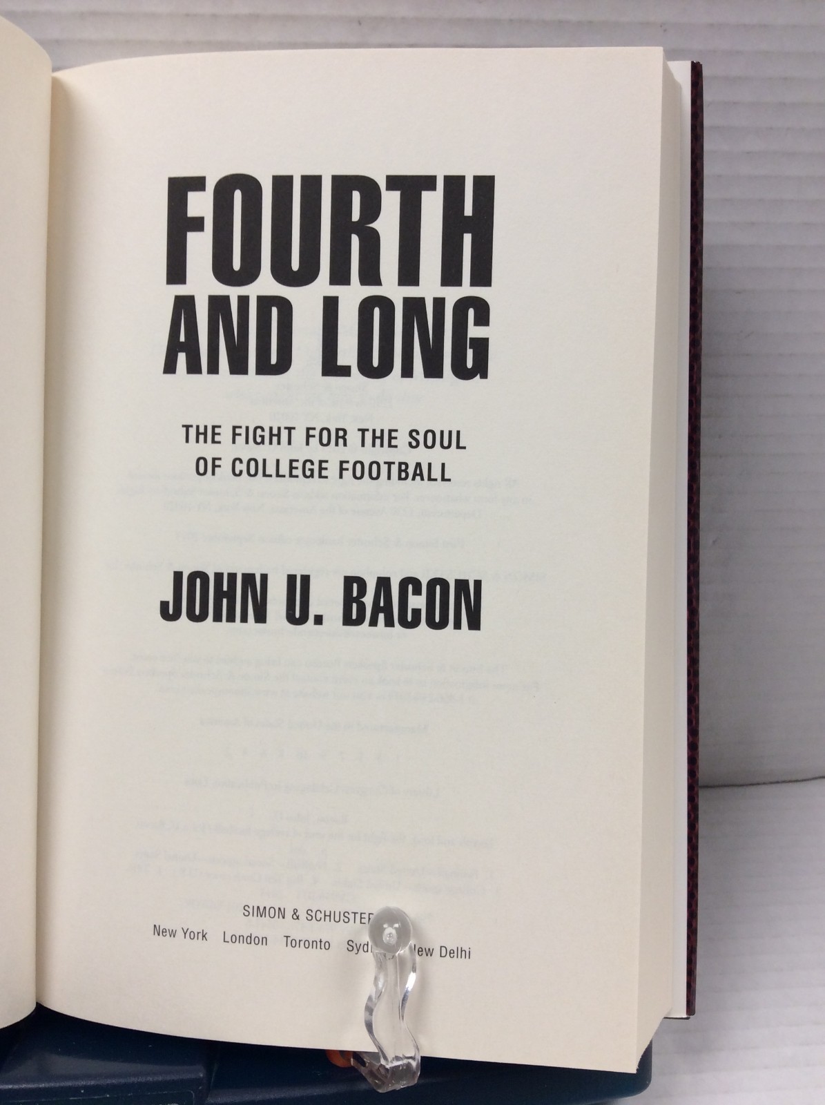 FOURTH AND LONG FIRST EDITION, SIGNED John U. Bacon 2013