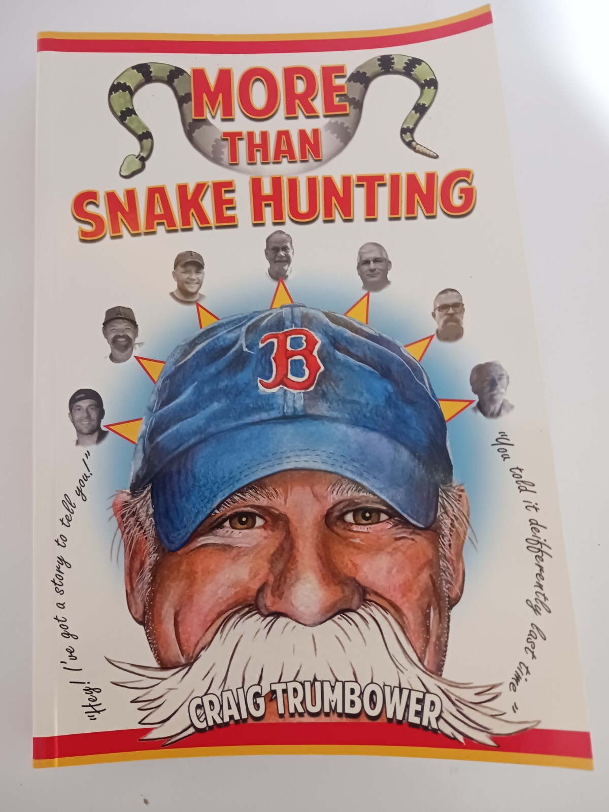 EVEN MORE THAN SNAKE HUNTING Autographed Copy BY CRAIG TRUMBOWER