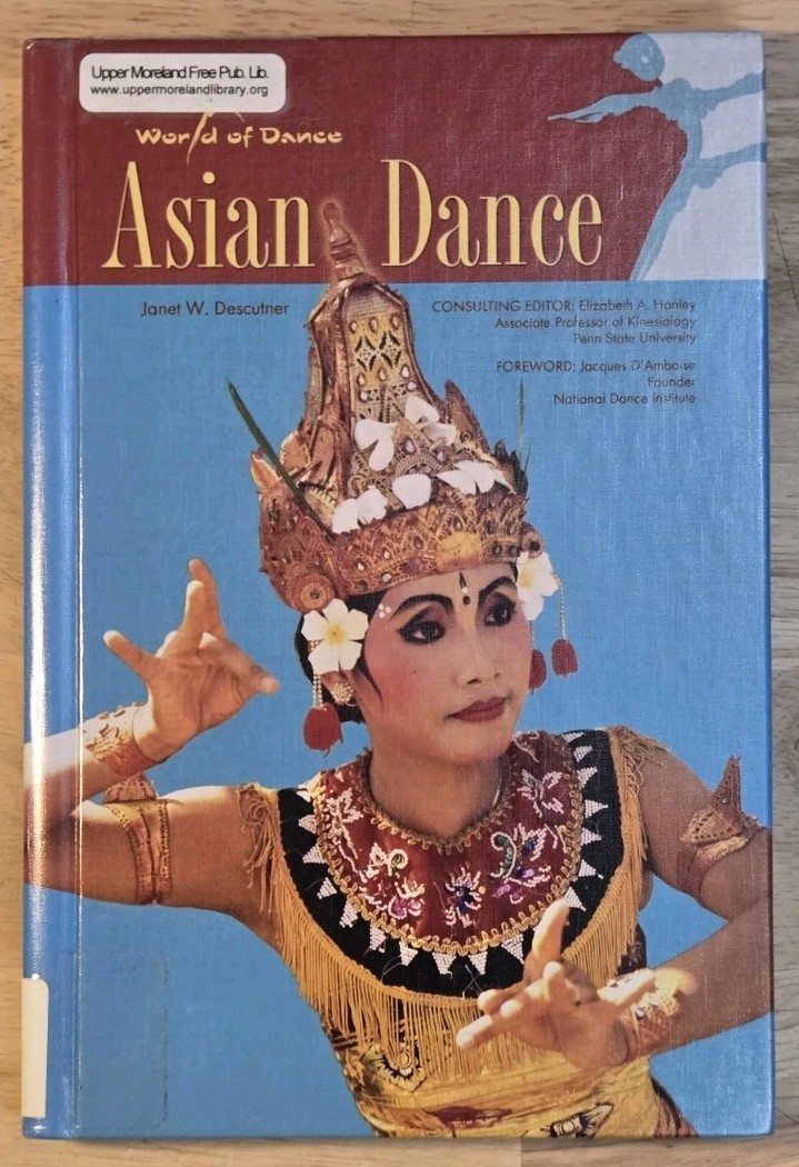 Asian Dance Janet Descutner World of Dance Hardcover Illustrated Ex-Library