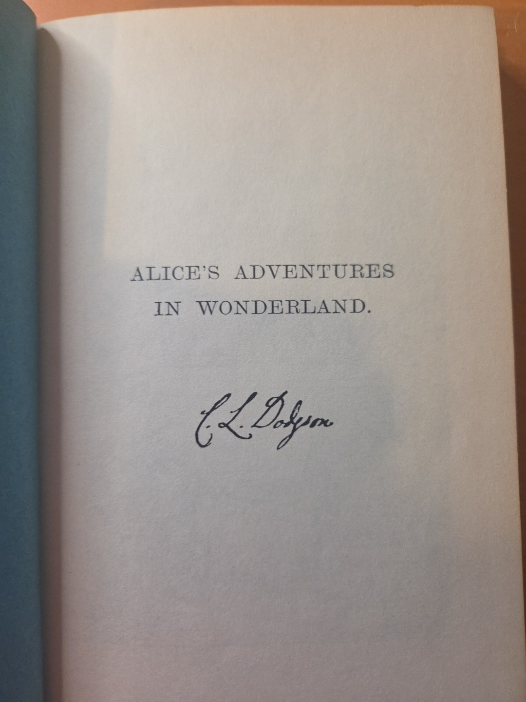 Alice’s Adventures in Wonderland by Lewis Carrol