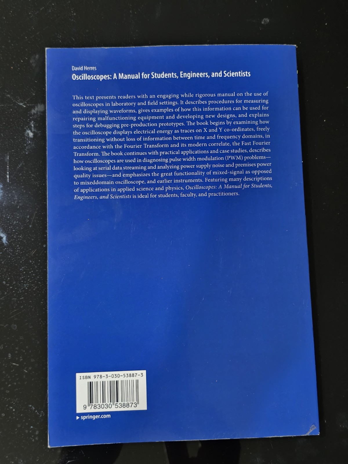 Oscilloscopes: A Manual for Students, Engineers, and Scientists by Herres
