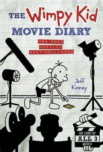 The Wimpy Kid Movie Diary: How Greg Heffley Went Hollywood, Revised – VERY GOOD