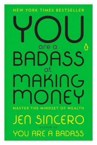 You Are a Badass at Making Money: Master the Mindset of Wealth – GOOD