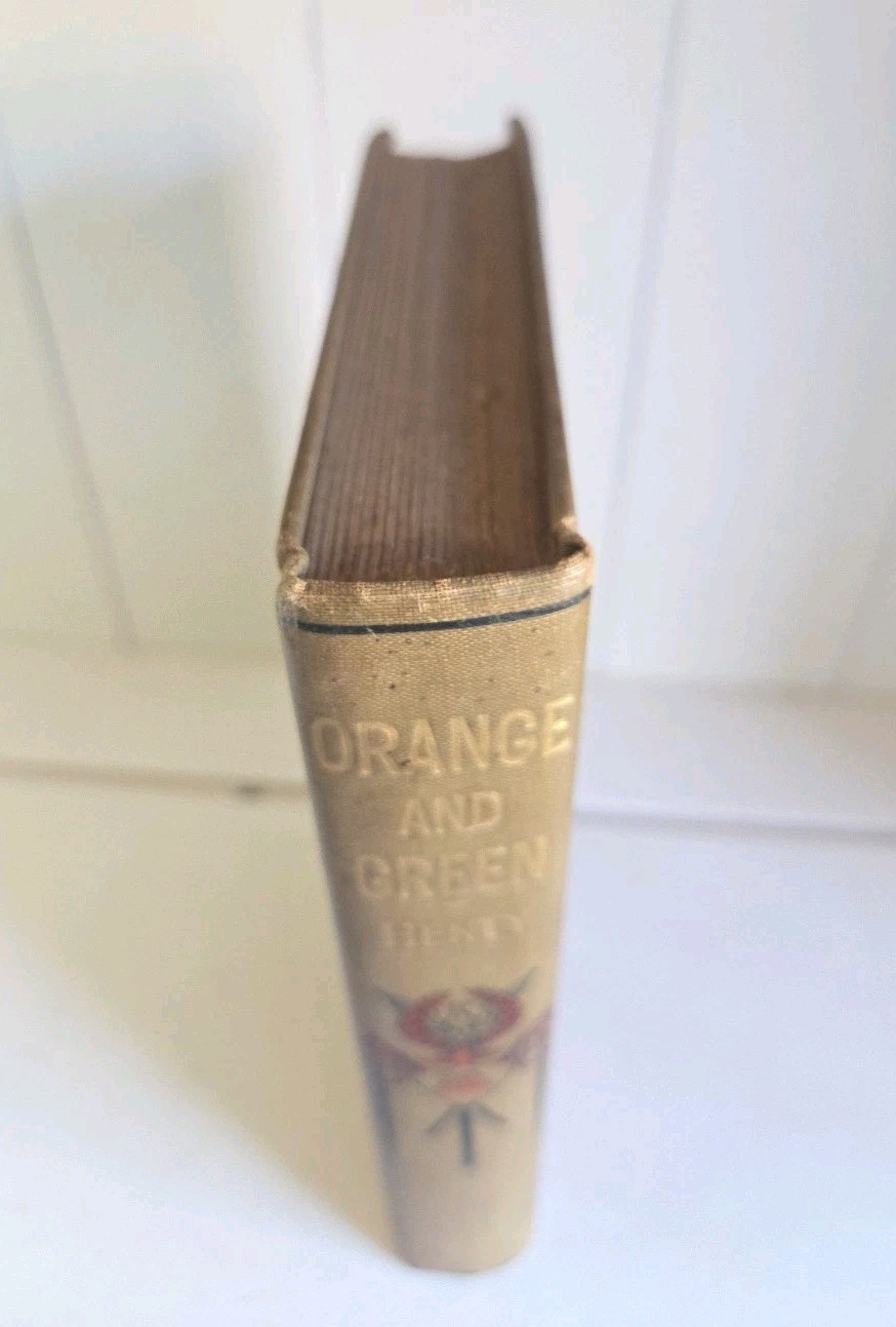 Orange and Green by G.A. Henty Antique Illus. Decorative Cover Ireland Adventure