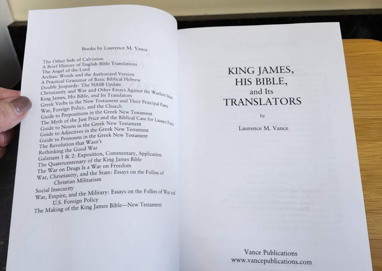 King James, His Bible, and Its Translators by Laurence M. Vance