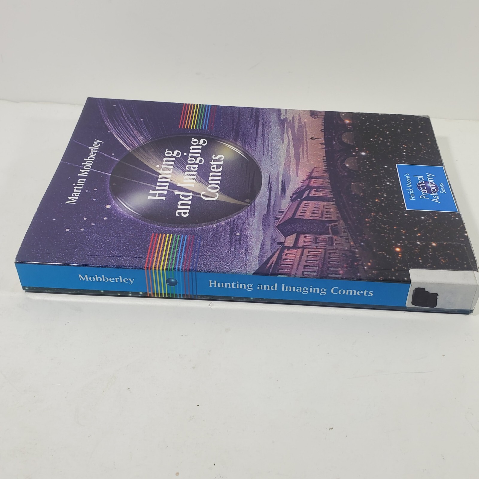 Hunting and Imaging Comets Martin Mobberley Practical Astronomy Series Ex-librar