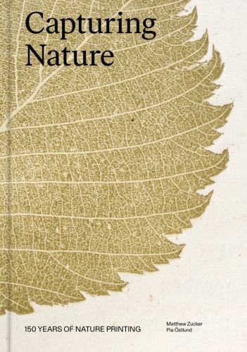 Capturing Nature: 150 Years of Nature Printing (-) by