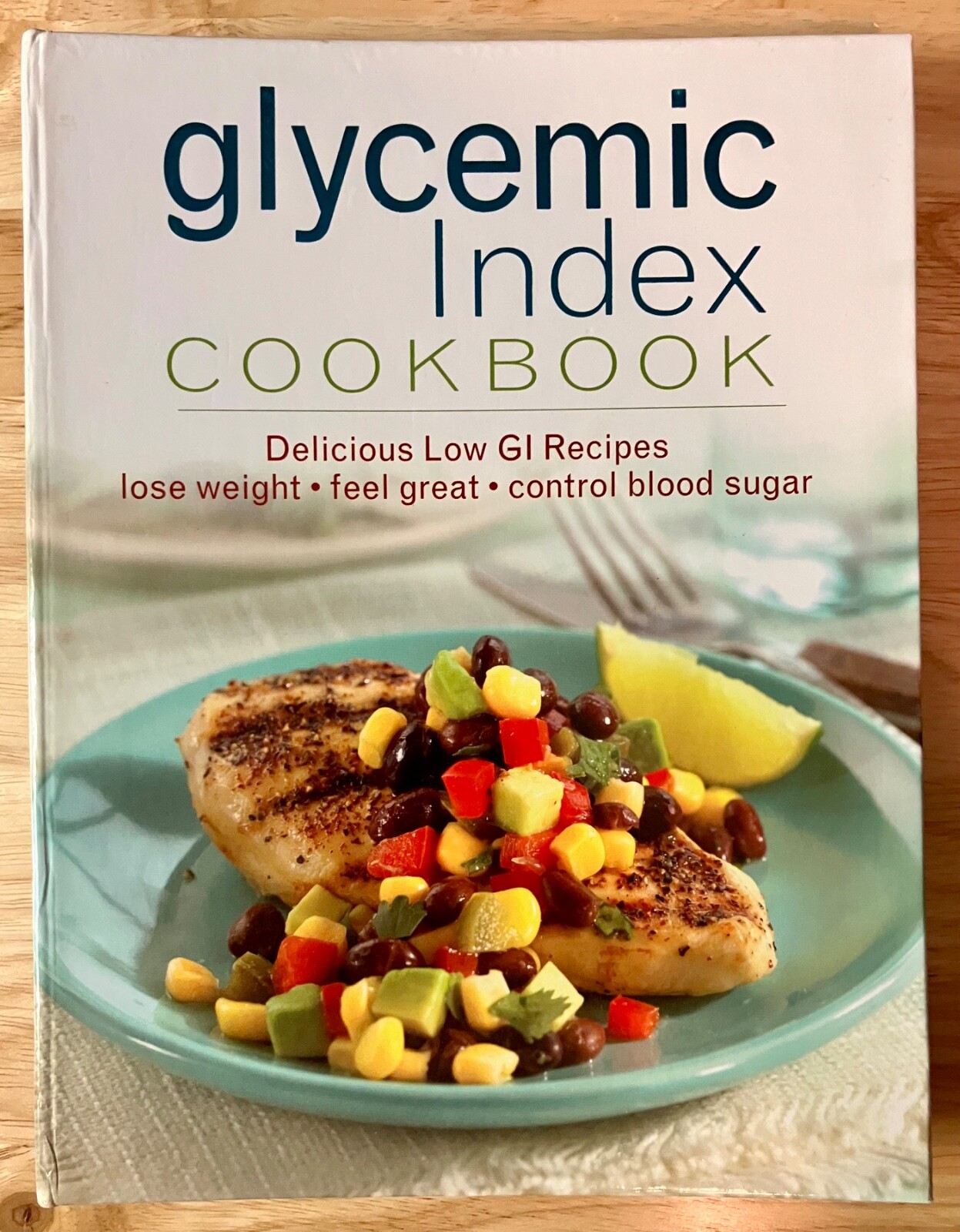 The Glycemic Index Cookbook: Recipes to Chart Glycemic Load and Lose Weight VG
