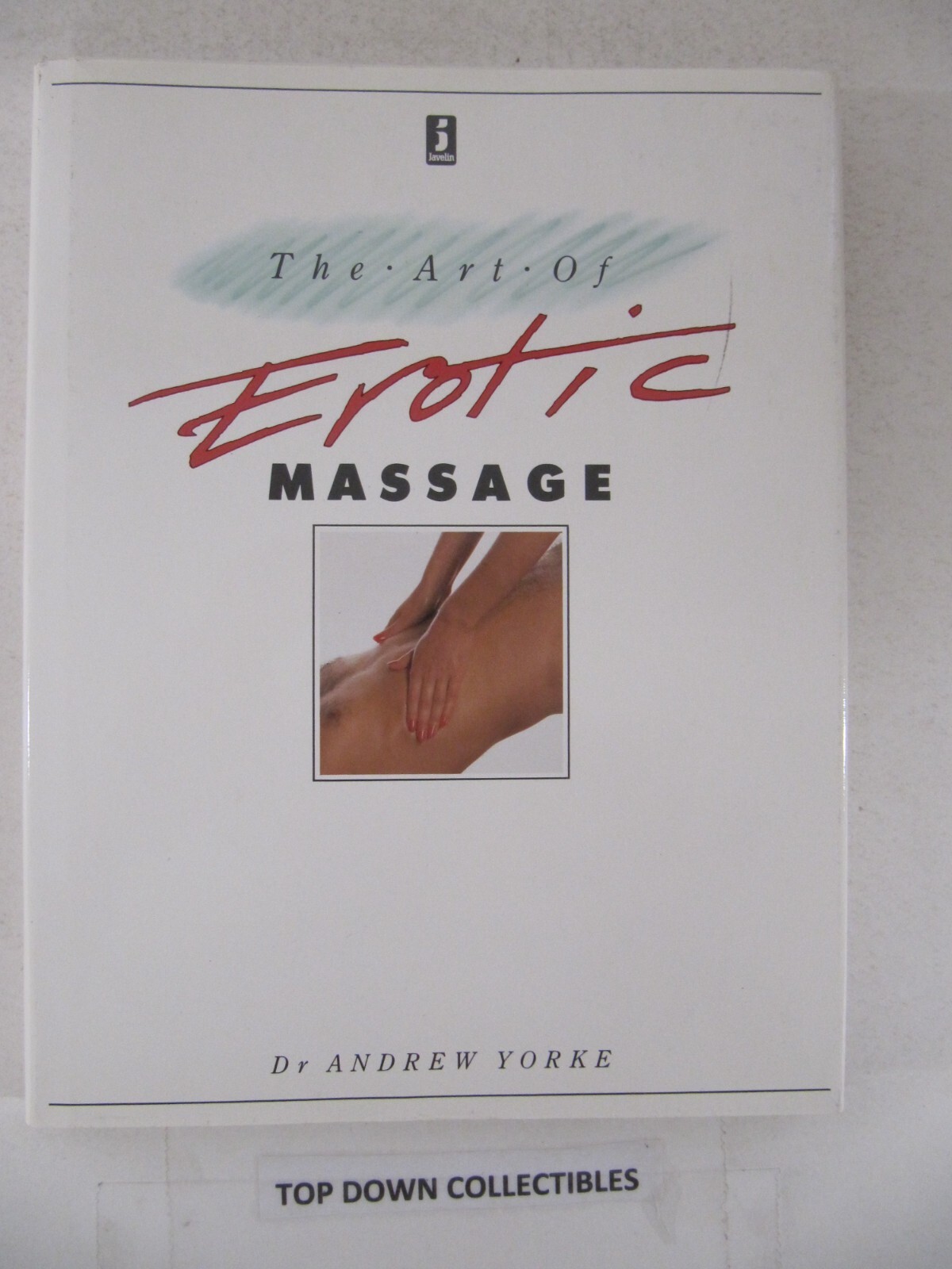 The Art Of Erotic Massage By Dr. Andrew Yorke 143 pages of Hard Cover