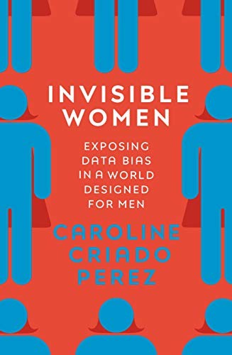 Invisible Women: Exposing Data B… by Perez, Caroline Cria Paperback / softback