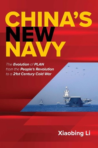 Dr. Xiaobing Li China’s New Navy (Hardback) (UK IMPORT)