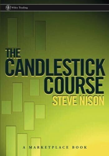 A Marketplace Book Ser.: The Candlestick Course by Steve Nison English Paperback