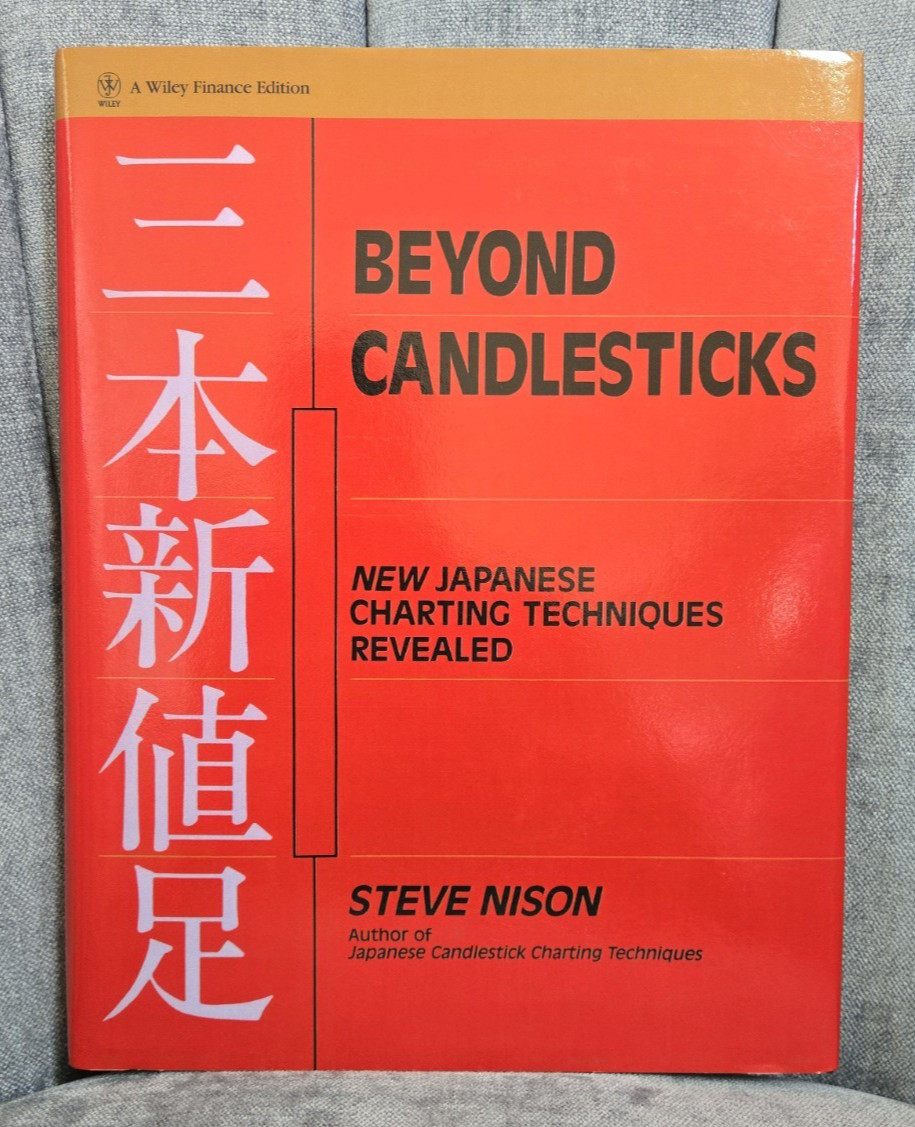 Beyond Candlesticks: New Japanese Charting Techniques Revealed, Steve Nison NEW