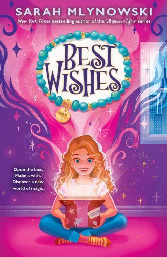 Best Wishes; Best Wishes #1 – 9781338628258, Sarah Mlynowski, hardcover