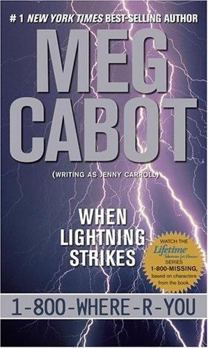 When Lightning Strikes (1-800-where-r-you) by Meg Cabot
