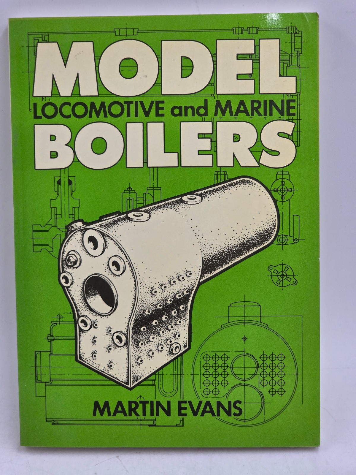 MODEL LOCOMOTIVE AND MARINE BOILERS Martin Evans TPB~ 190 pgs~ 1988