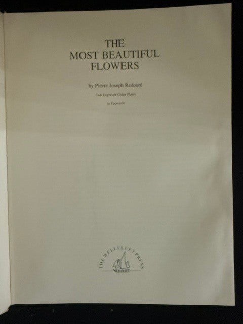 Pierre J Redoute / The Most Beautiful Flowers 1st Edition 1989