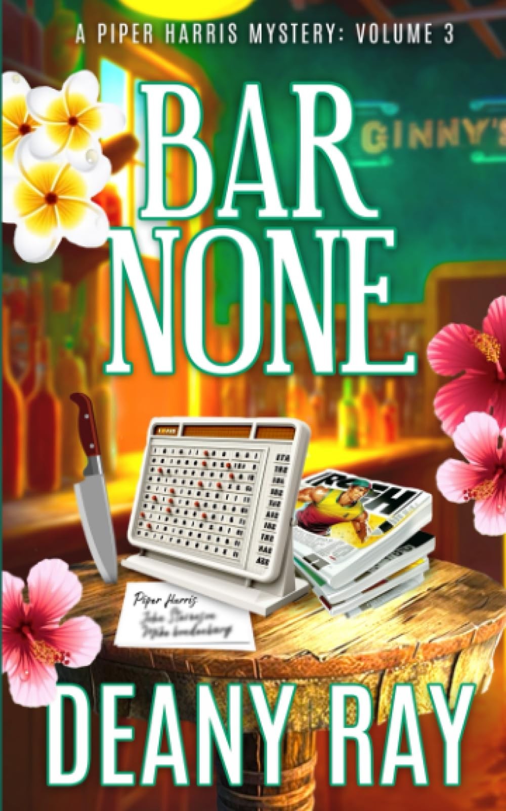 Bar None (A Piper Harris Mystery, Volume 3) – Ray, Deany – Good – See condit…