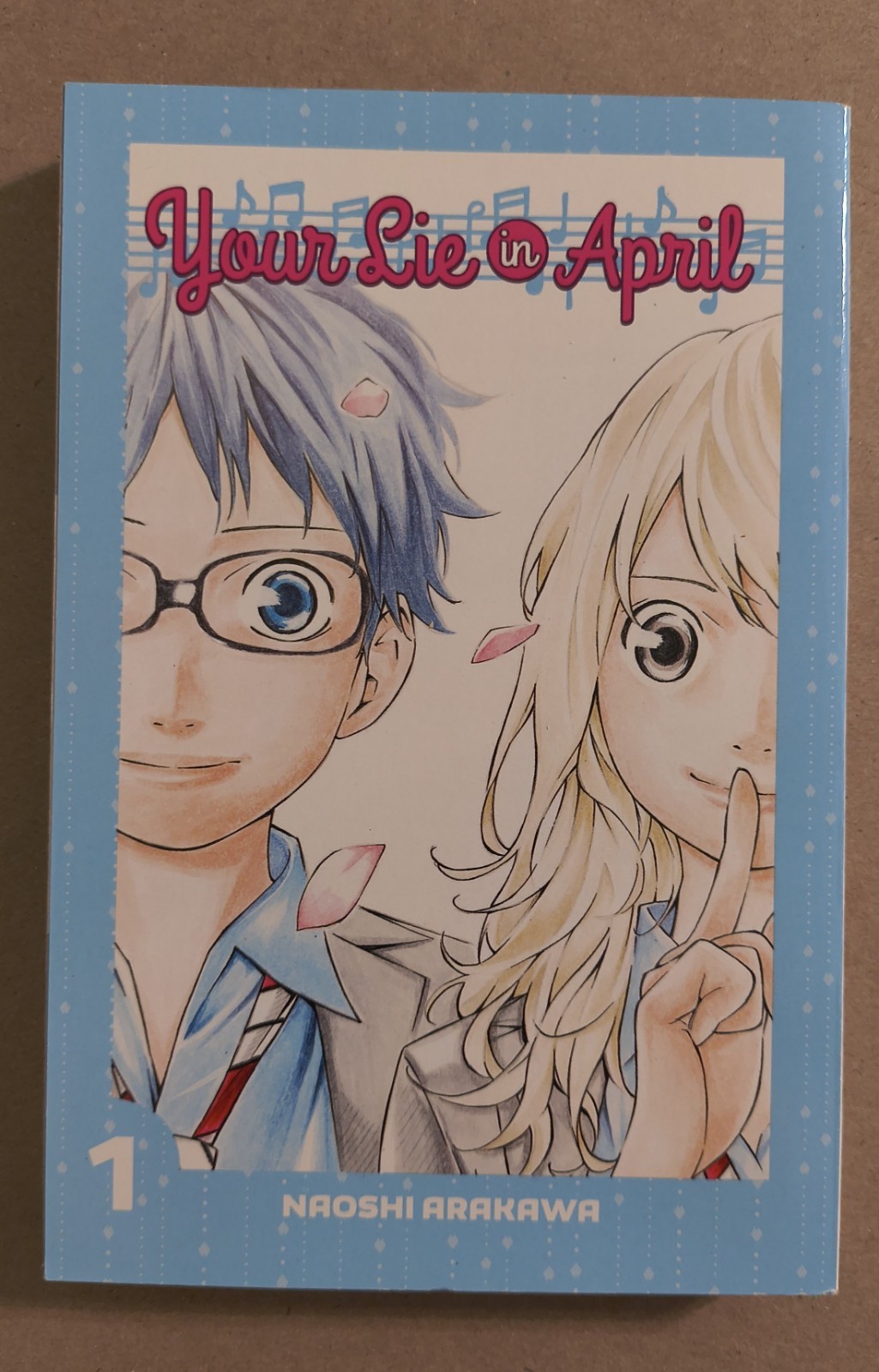 YOUR LIE IN APRIL, VOL. 1 By Naoshi Arakawa