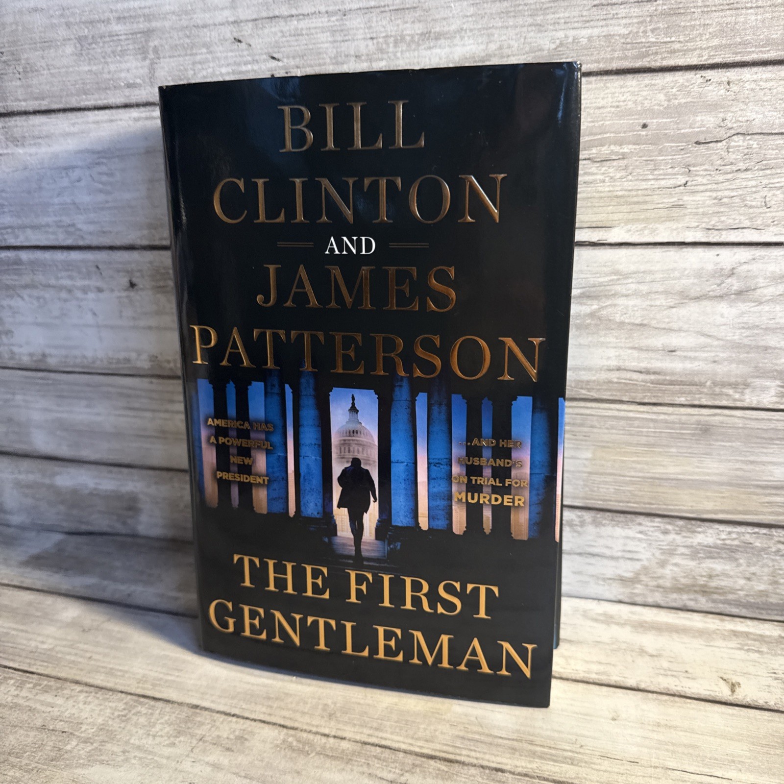 New! The First Gentleman by Bill Clinton And James Patterson (2025, HC) First Ed