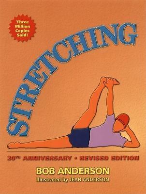 Stretching: 20th Anniversary Edition – paperback, Bob Anderson, 9780936070223
