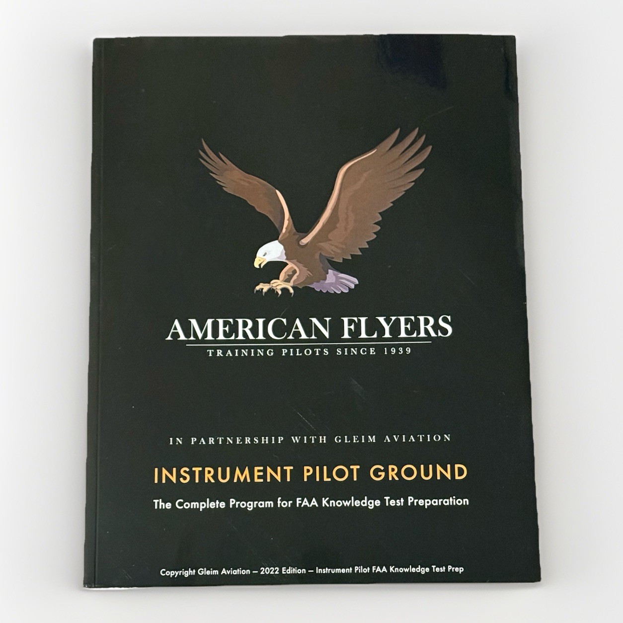 American Flyers Instrument Pilot Ground Training Manual (2022) NEW