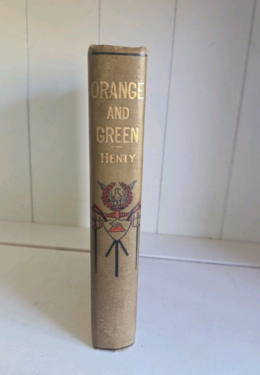 Orange and Green by G.A. Henty Antique Illus. Decorative Cover Ireland Adventure