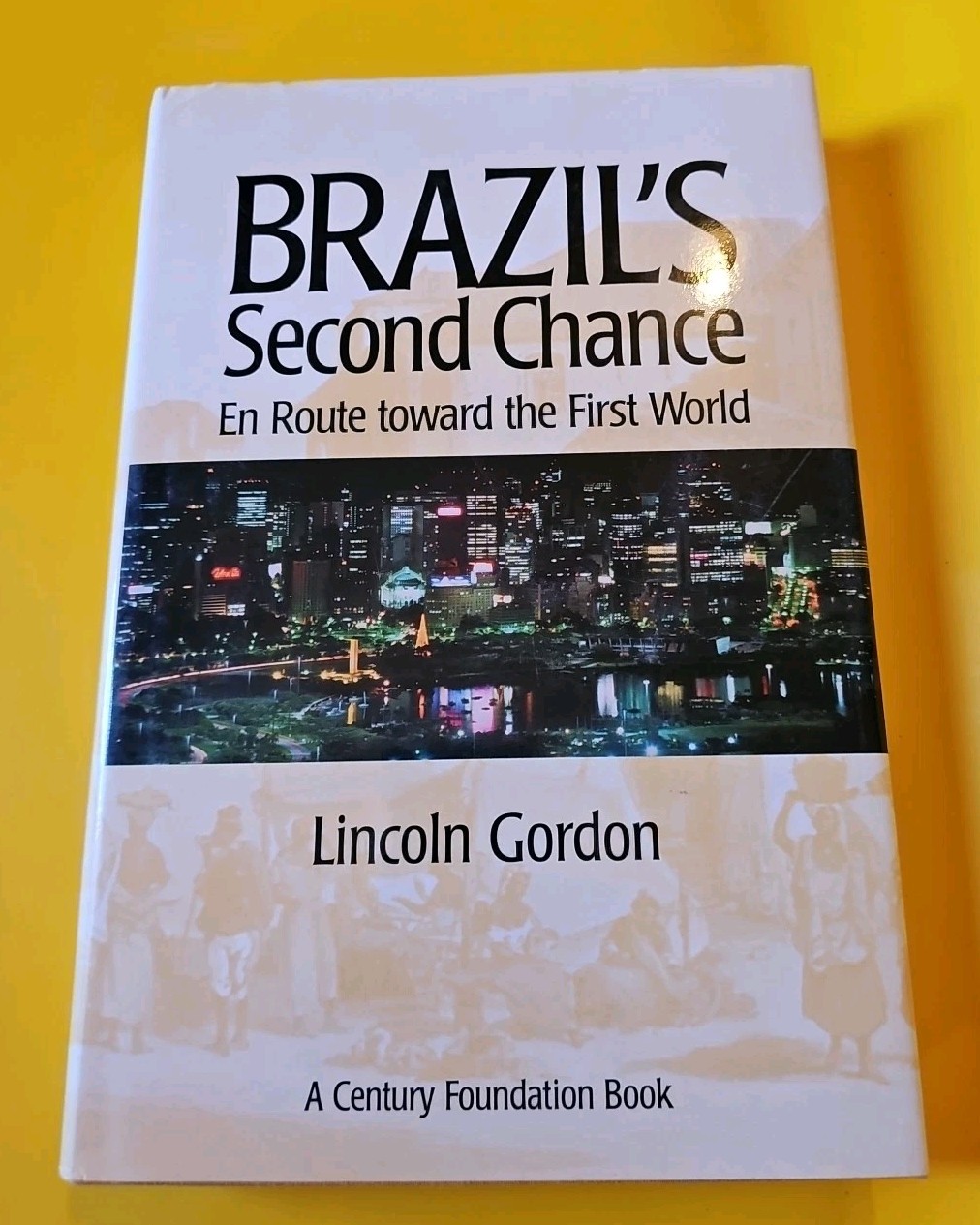 Brazil’s Second Chance: En Route toward the First World (Century