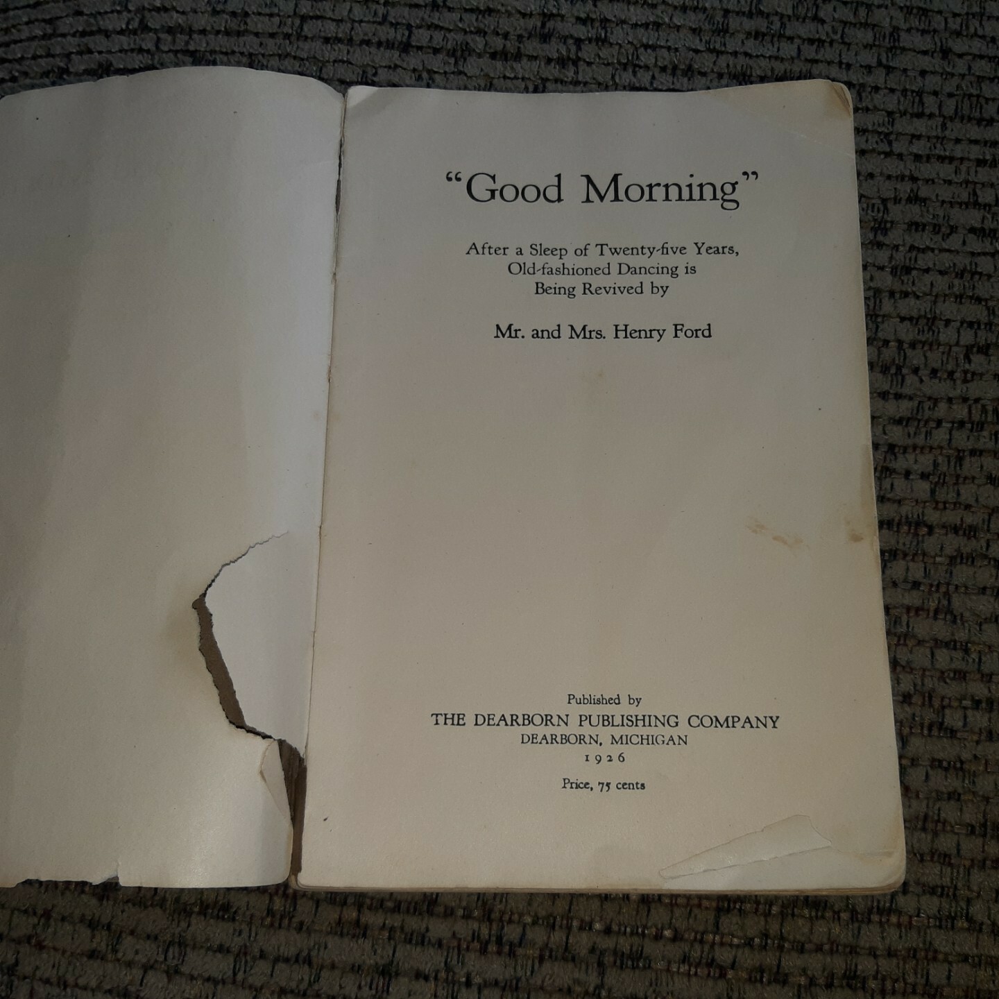 Good Morning Mr and Mrs Henry Ford DEARBORN PUBLISHING COMPANY 1926 BOOK