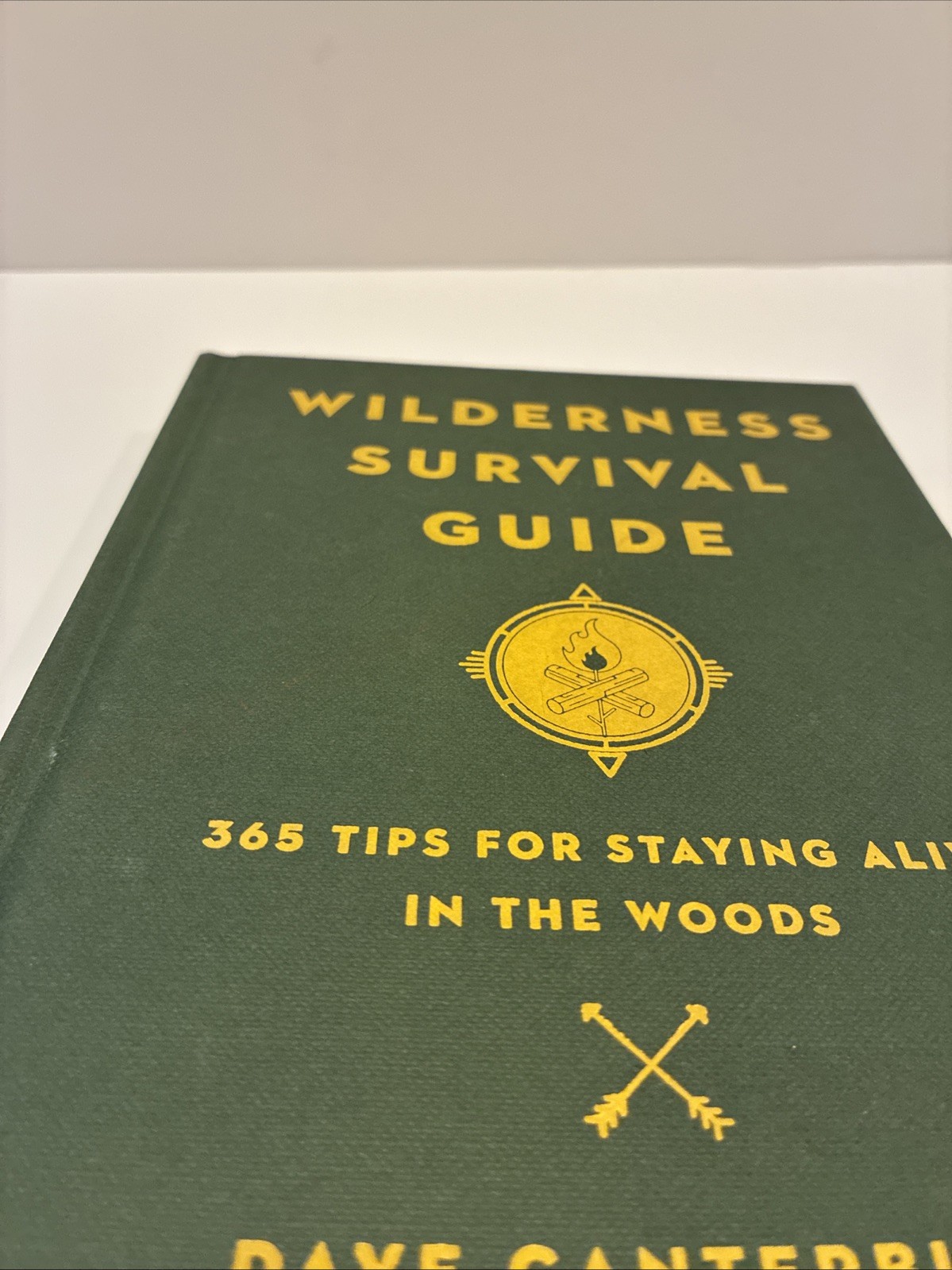 Wilderness Survival Guide Dave Canterbury Hardcover Book 2015