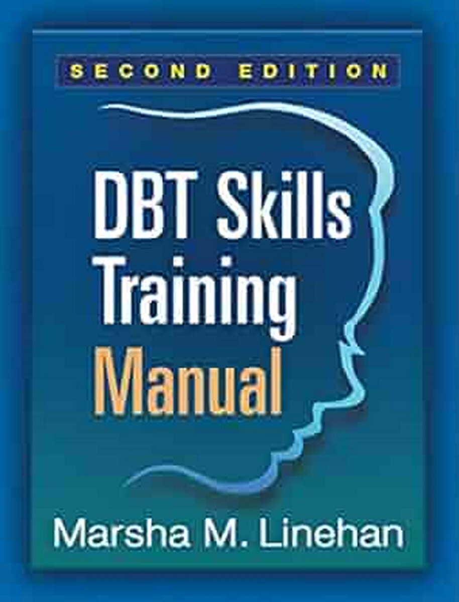 DBT Skills Training Manual 2nd Edition by Marsha M. Linehan