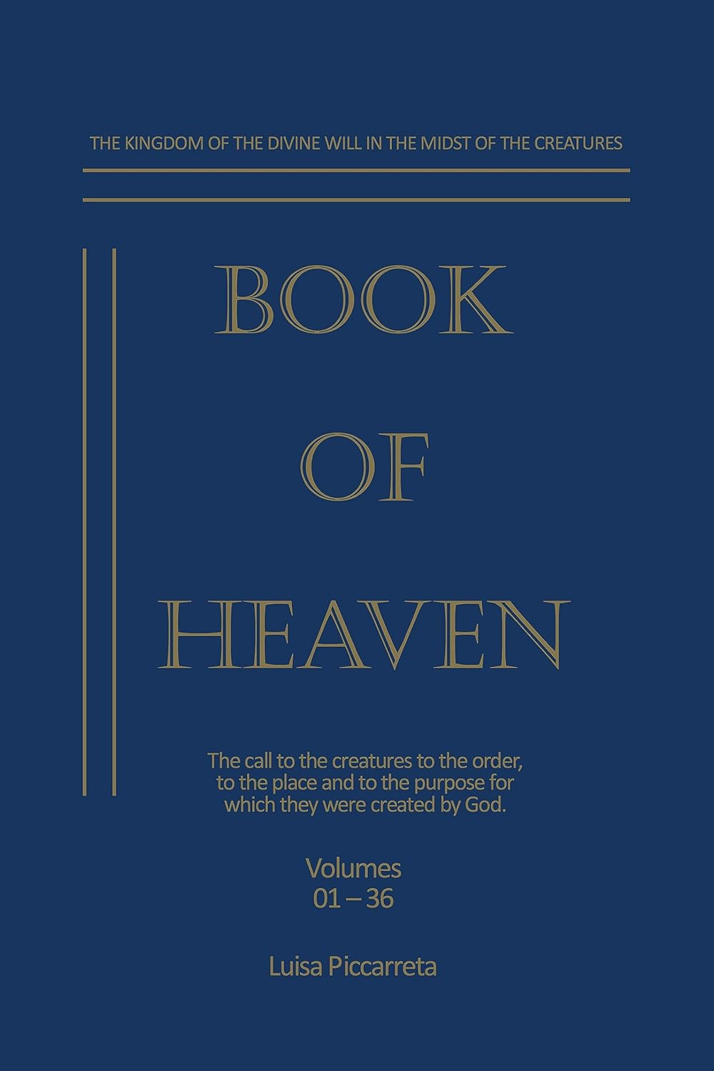 Book of Heaven: the Call to the Creatures to the Order, to the Place and to the