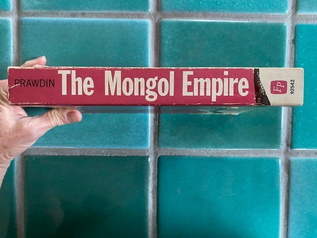 The Mongol Empire: Its Rise and Legacy 2nd Ed. by Michael Prawdin Free Press PB